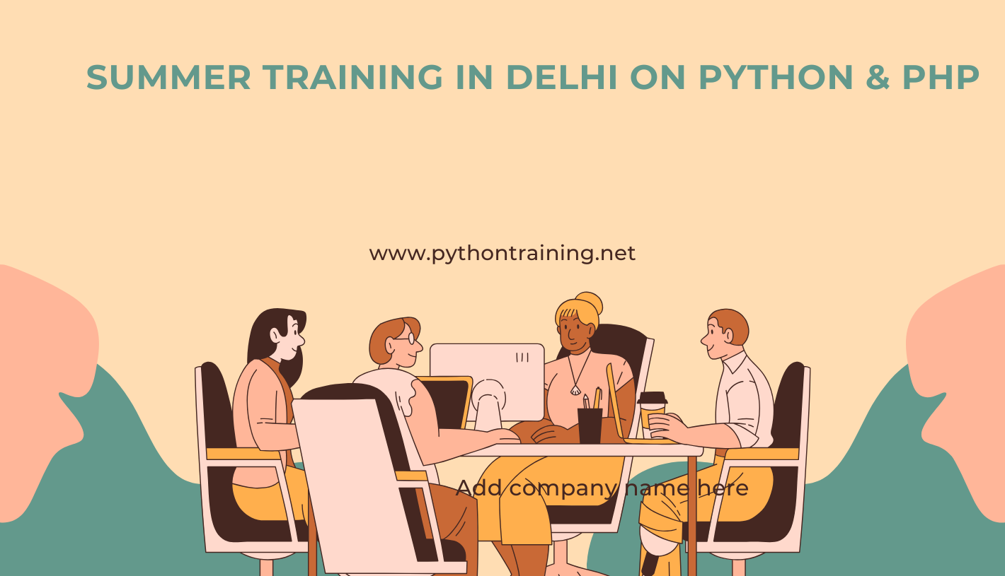 Summer Training In Delhi On Python & PHP