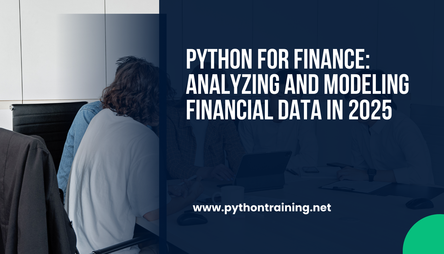 Python for Finance: Analyzing and Modeling Financial Data in 2025