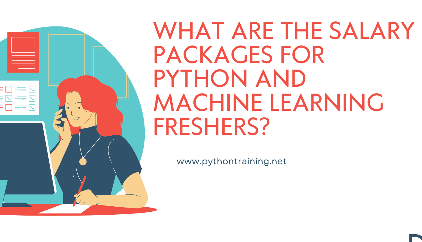 What are the Salary Packages for Python and Machine Learning Freshers?