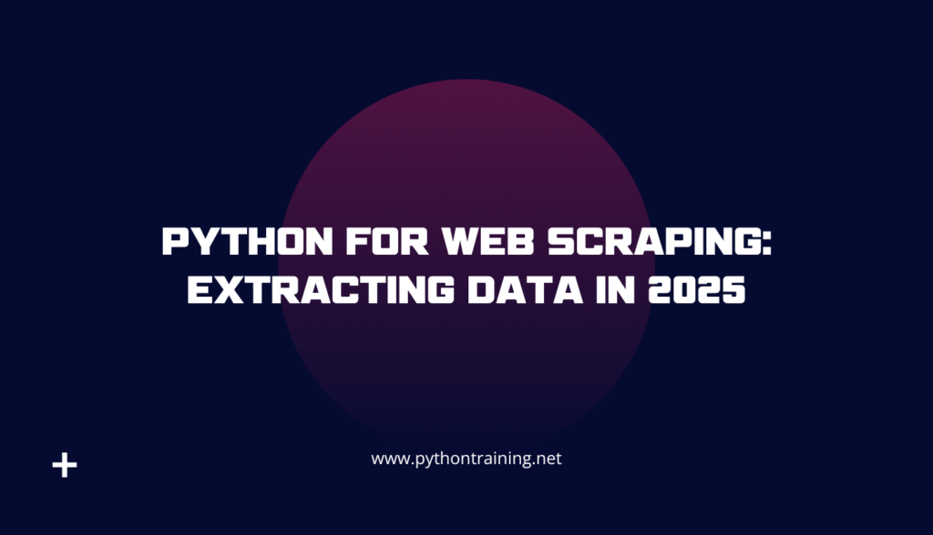 python code with me - day 42: extracting data from web... Python for Web Scraping: Extracting Data in 2025